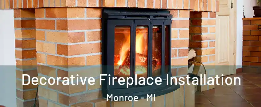  Decorative Fireplace Installation Monroe - MI