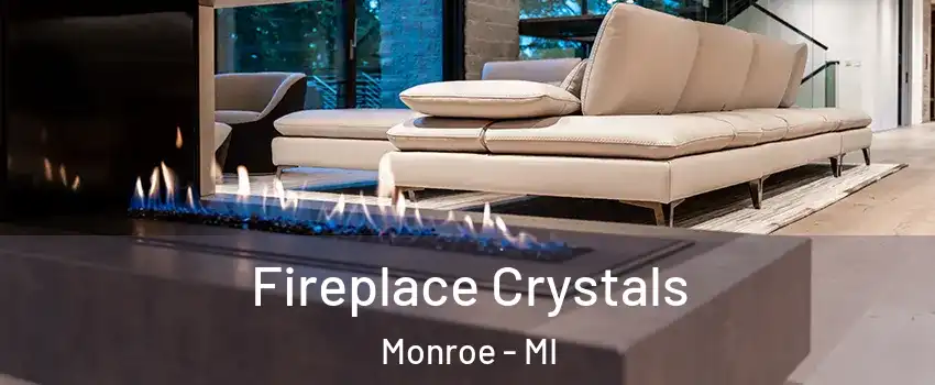  Fireplace Crystals Monroe - MI