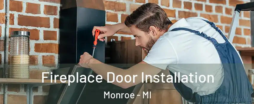  Fireplace Door Installation Monroe - MI