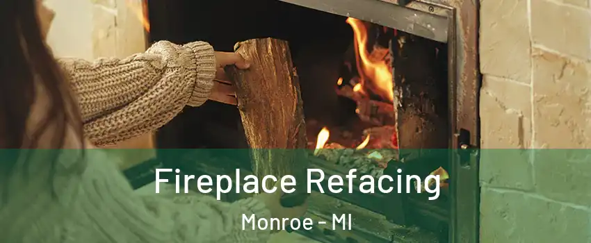  Fireplace Refacing Monroe - MI