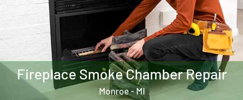  Fireplace Smoke Chamber Repair Monroe - MI