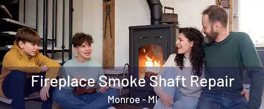  Fireplace Smoke Shaft Repair Monroe - MI
