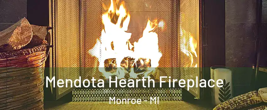  Mendota Hearth Fireplace Monroe - MI