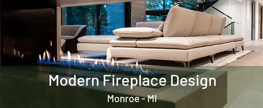  Modern Fireplace Design Monroe - MI