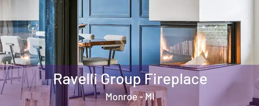  Ravelli Group Fireplace Monroe - MI